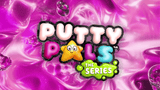 The Putty Pals Web Series – Join the Adventure! - Putty Pals