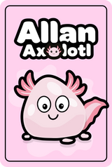 Pink background with Allan Axolotl as the title. There is a pink cartoon axolotl in the middle.